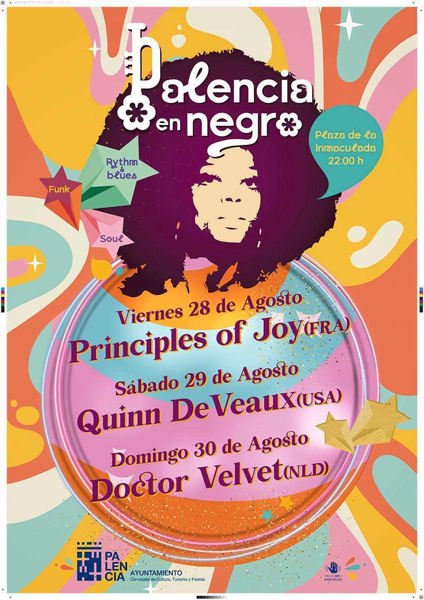 El ciclo comenzará el 28 de agosto con la actuación de Principles of Joy. El sábado 29 de agosto será el turno de Quinn DeVeaux. Palencia en Negro finalizará el 30 de agosto con Doctor Velvet. Los conciertos se celebrarán en la Plaza de la Inmaculada a partir de las 22:00 horas.