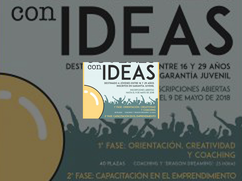 Imagen Abierto el plazo de presentación de solicitudes para participar en el programa de formación empresarial &#039;Jóvenes con ideas&#039; hasta el próximo 9 de mayo