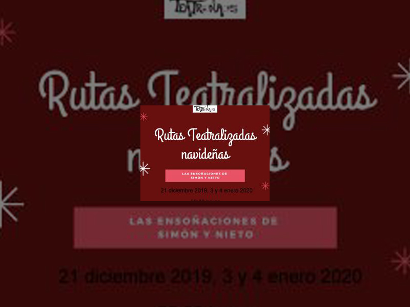 Imagen Las rutas teatralizadas de Navidad dedicadas a la figura de Francisco Simón y Nieto y creadas por Teatronaos cuelgan el cartel de completo semanas antes de su representación