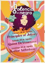 El ciclo comenzará el 28 de agosto con la actuación de Principles of Joy. El sábado 29 de agosto será el turno de Quinn DeVeaux. Palencia en Negro finalizará el 30 de agosto con Doctor Velvet. Los conciertos se celebrarán en la Plaza de la Inmaculada a partir de las 22:00 horas.