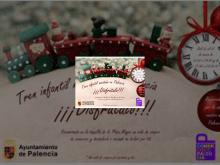 Imagen ​El tren navideño volverá a estar disponible para palentinos y visitantes del 22 de diciembre al 7 de enero